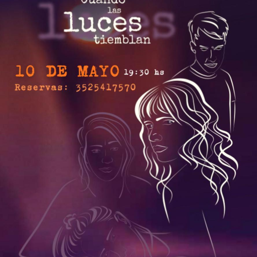 CUANDO LAS LUCES TIEMBLAN OBRA TEATRAL DE REALISMO MÁGICO